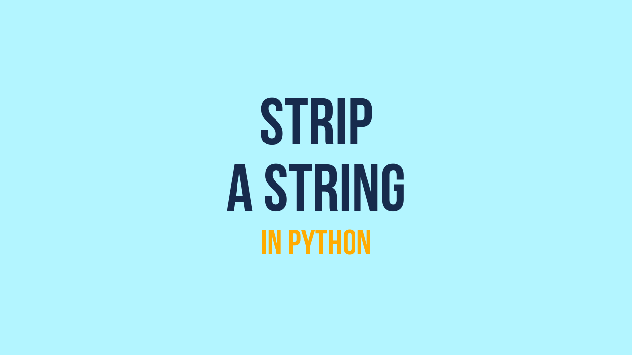 Python Trim String How to trim a string in Python • datagy