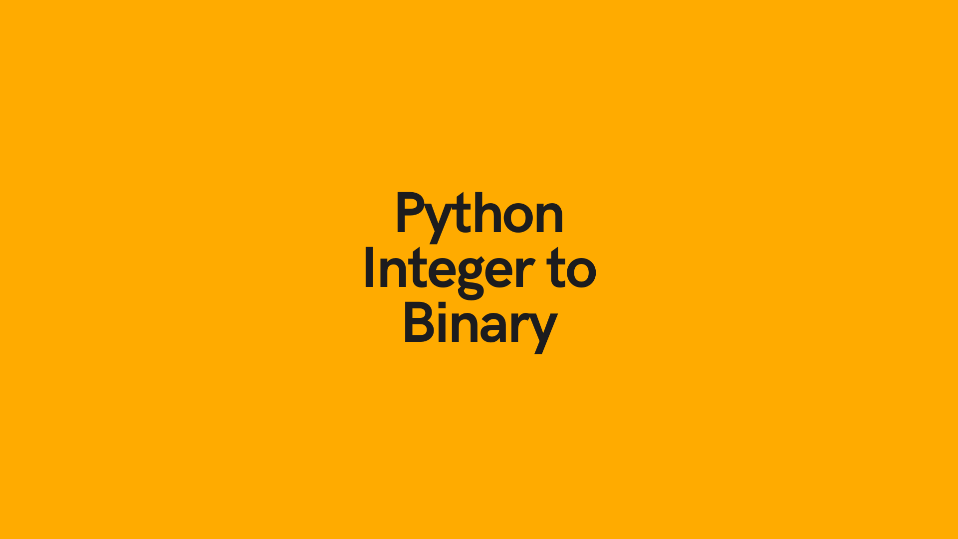 Python Int to Binary (Convert Integer to Binary String) • datagy