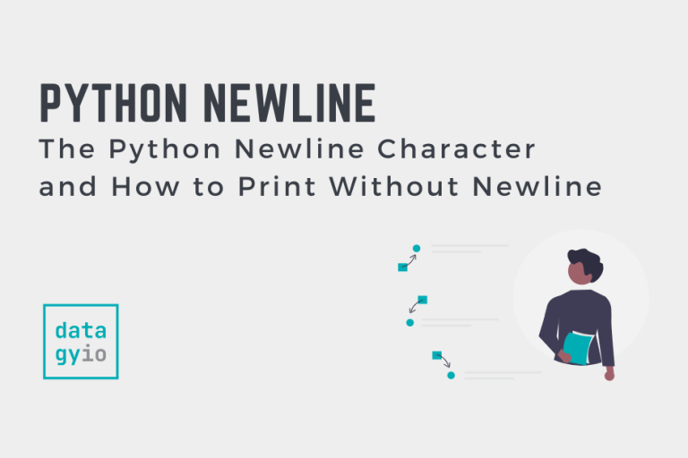 Python New Line and How to Print Without Newline • datagy
