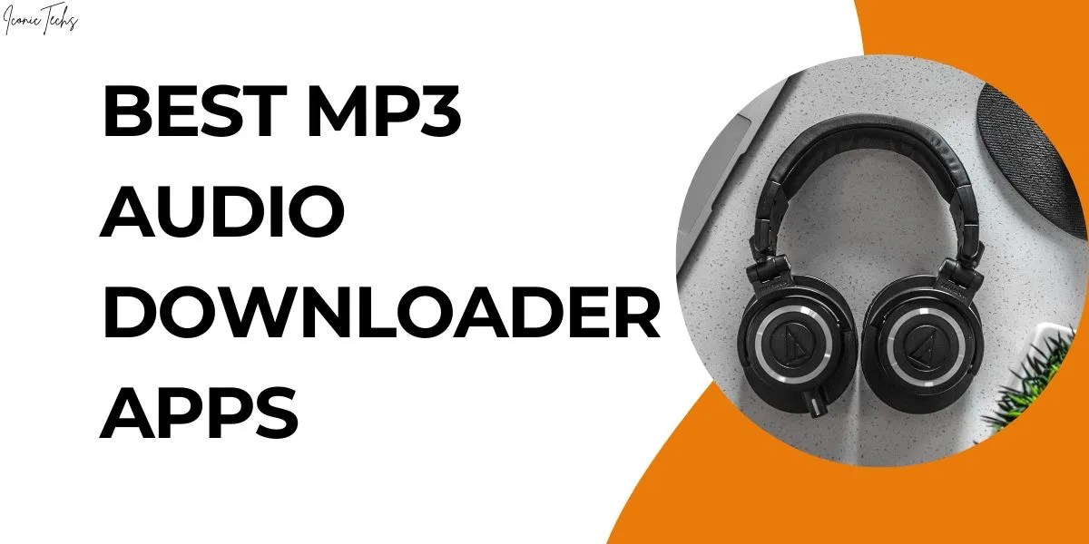 Best MP3 Audio Downloader Apps In 2024
