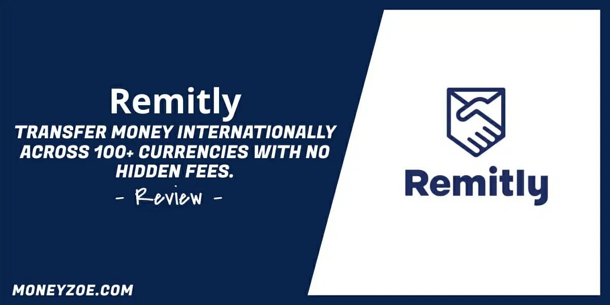 Remitly Review Fees, Limits and Exchange Rates
