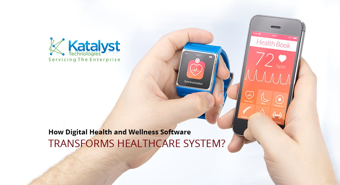 Digital Health and Wellness software Transforming Lives katalyst