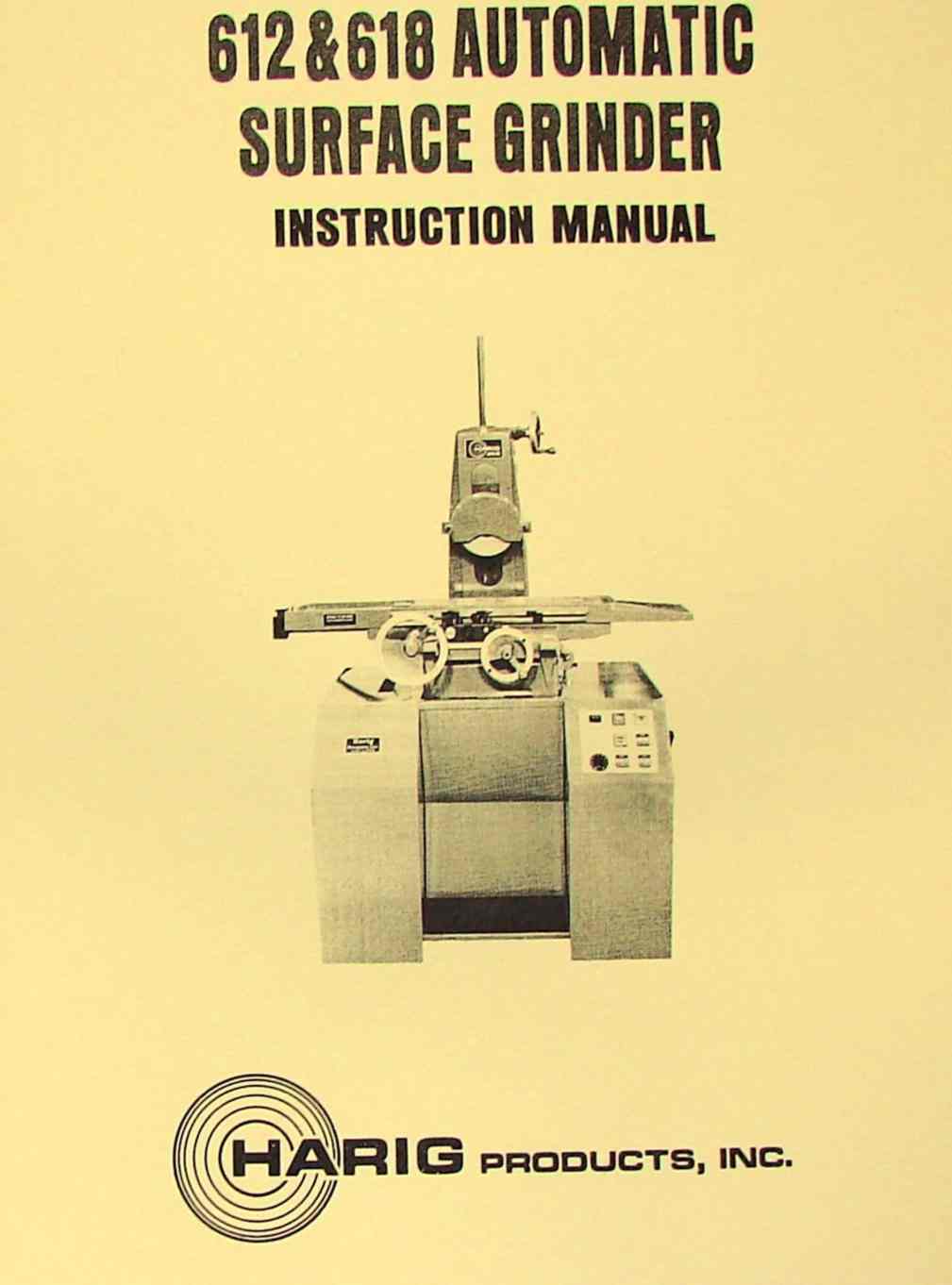 HARIG 612 618 Automatic Feed Surface Grinder Instructions & Parts