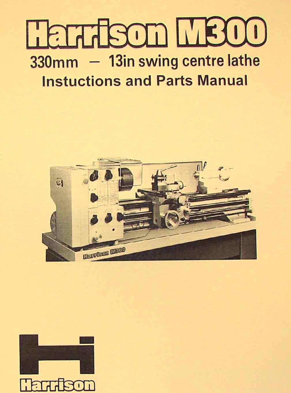 HARRISON M300 Metal Lathe Operator and Parts Manual Ozark Tool