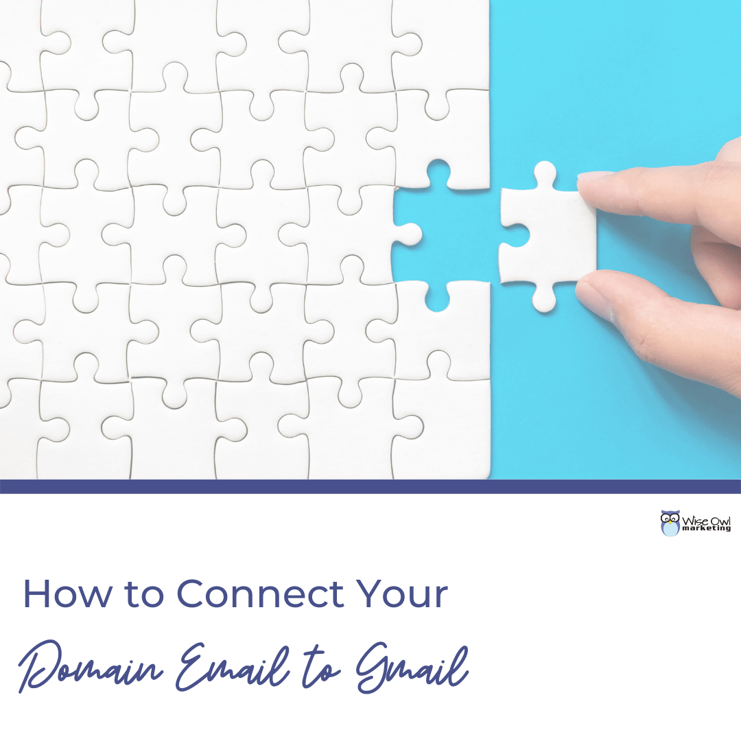 How to Connect Your Domain Email to Gmail Click by Click Steps