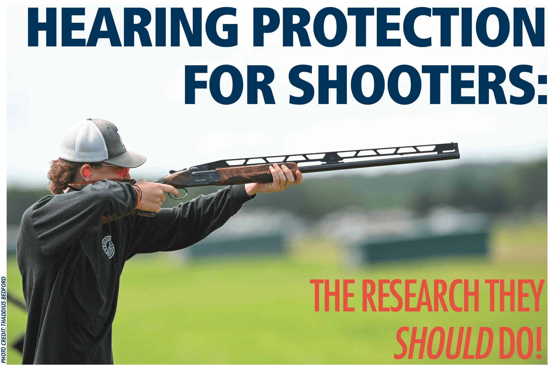 Hearing Protection for Shooters the Research They Should Do! EAR