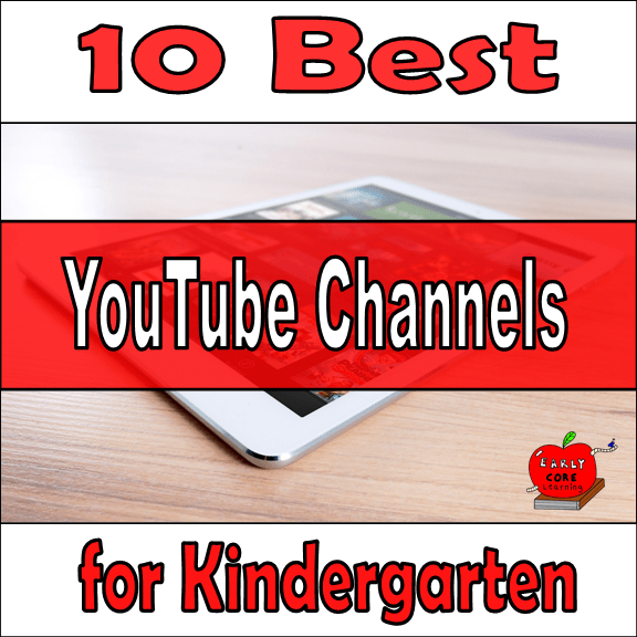 10 Best YouTube Channels for Kindergarten Early Core Learning