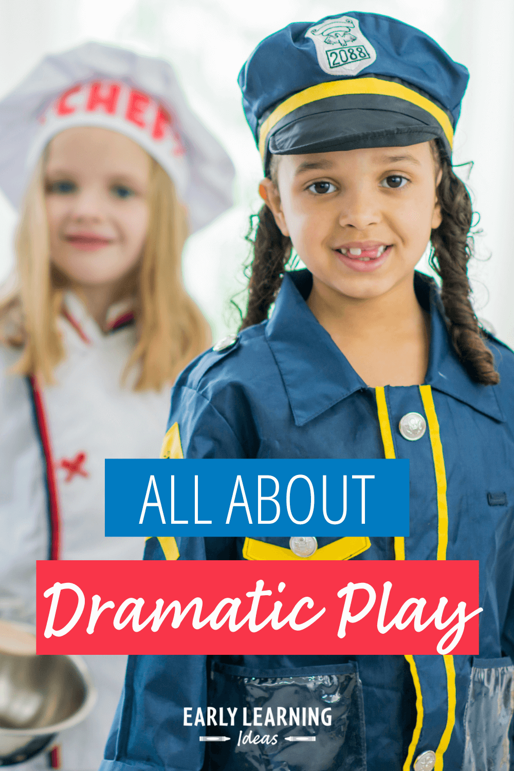 This is What You Need to Know about Dramatic Play Early Learning Ideas