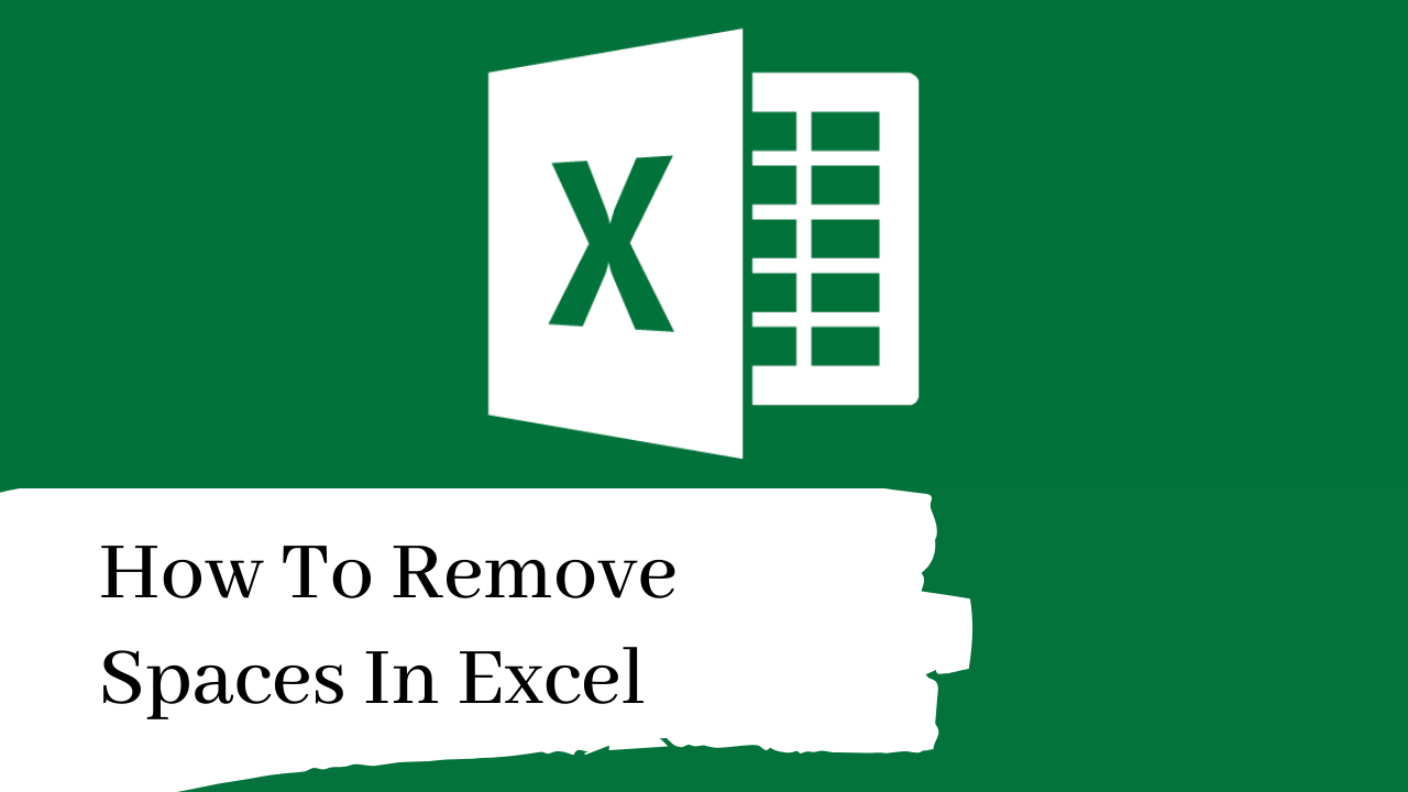 How To Remove Spaces In Excel Earn and Excel