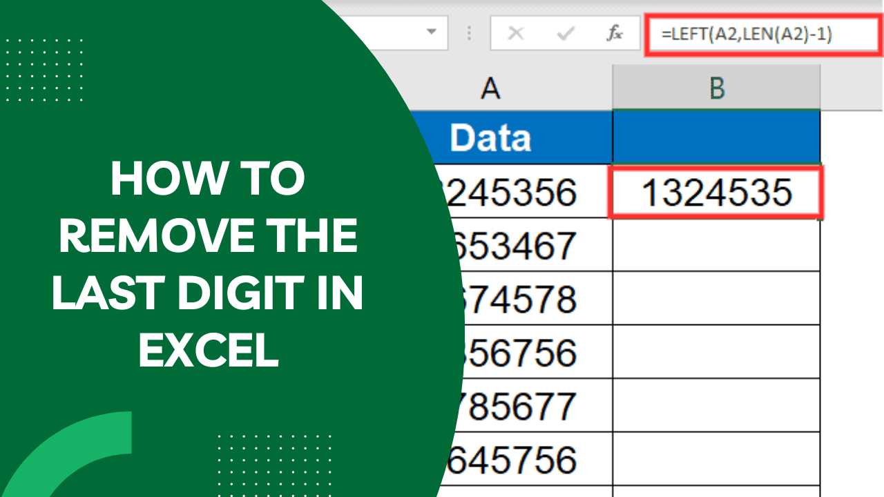 How to Remove the Last Digit in Excel Uncover Hidden Insights Earn