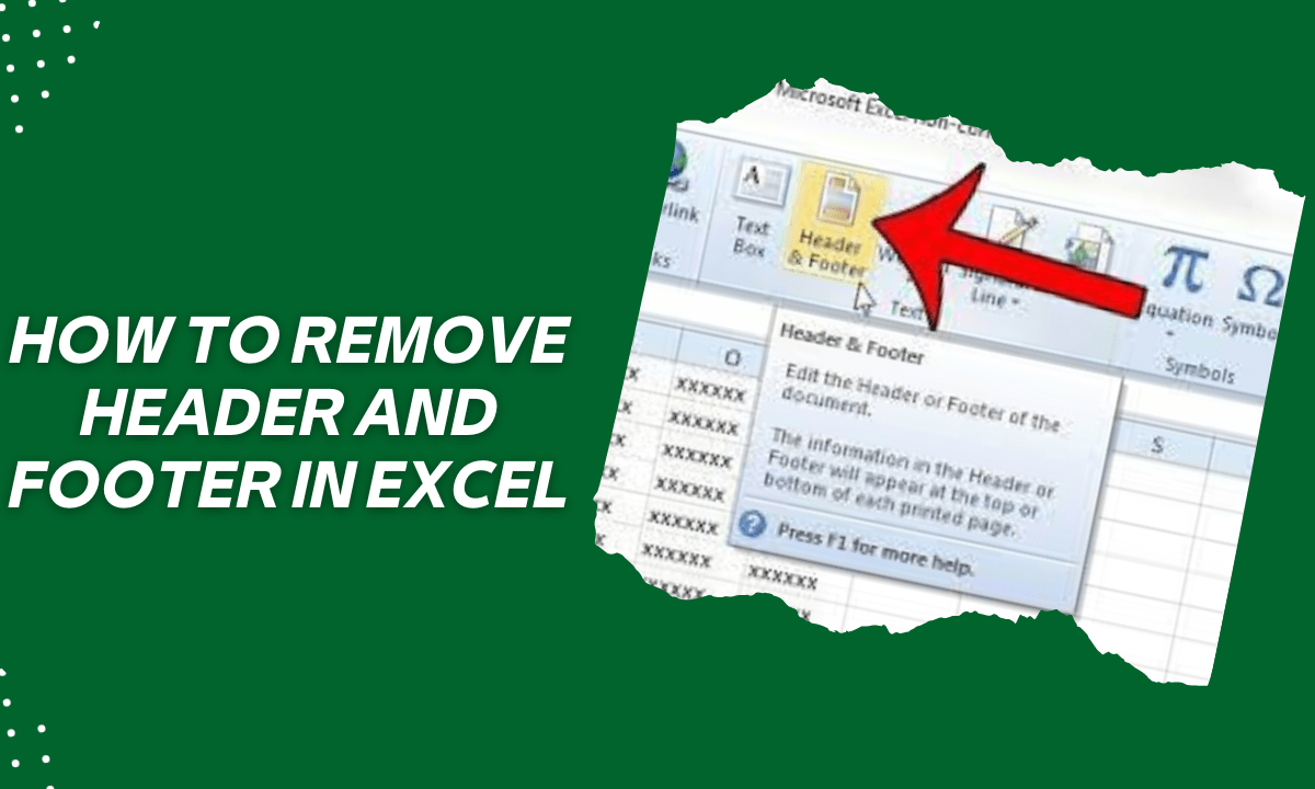 How to Remove Header and Footer in Excel Removing, Utilizing, and