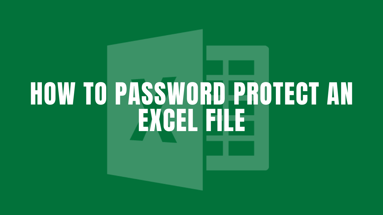 How To Password Protect An Excel File Earn & Excel