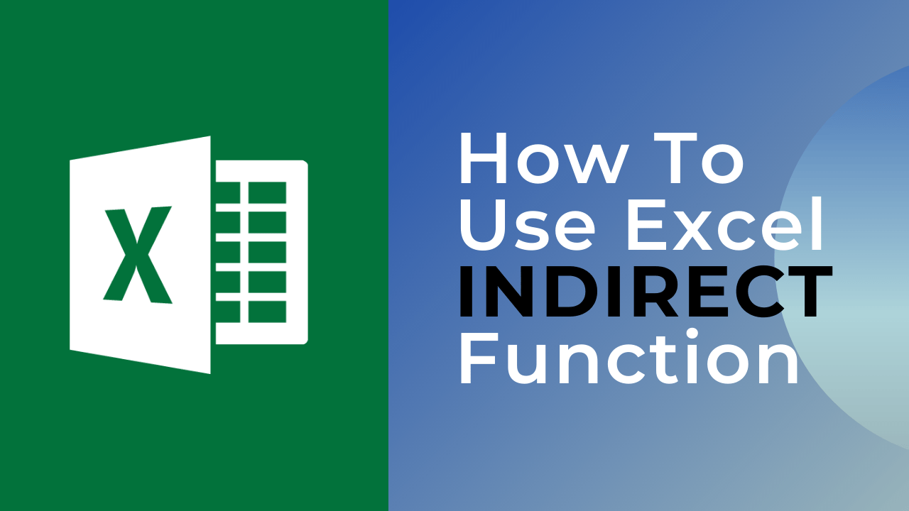 How To Use Excel INDIRECT Function Earn & Excel