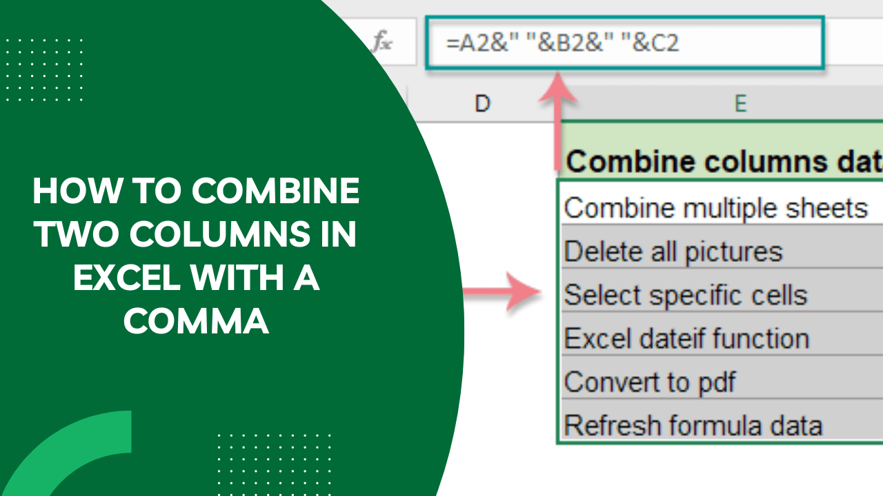 Unlocking Efficiency How to Combine Two Columns in Excel with a Comma