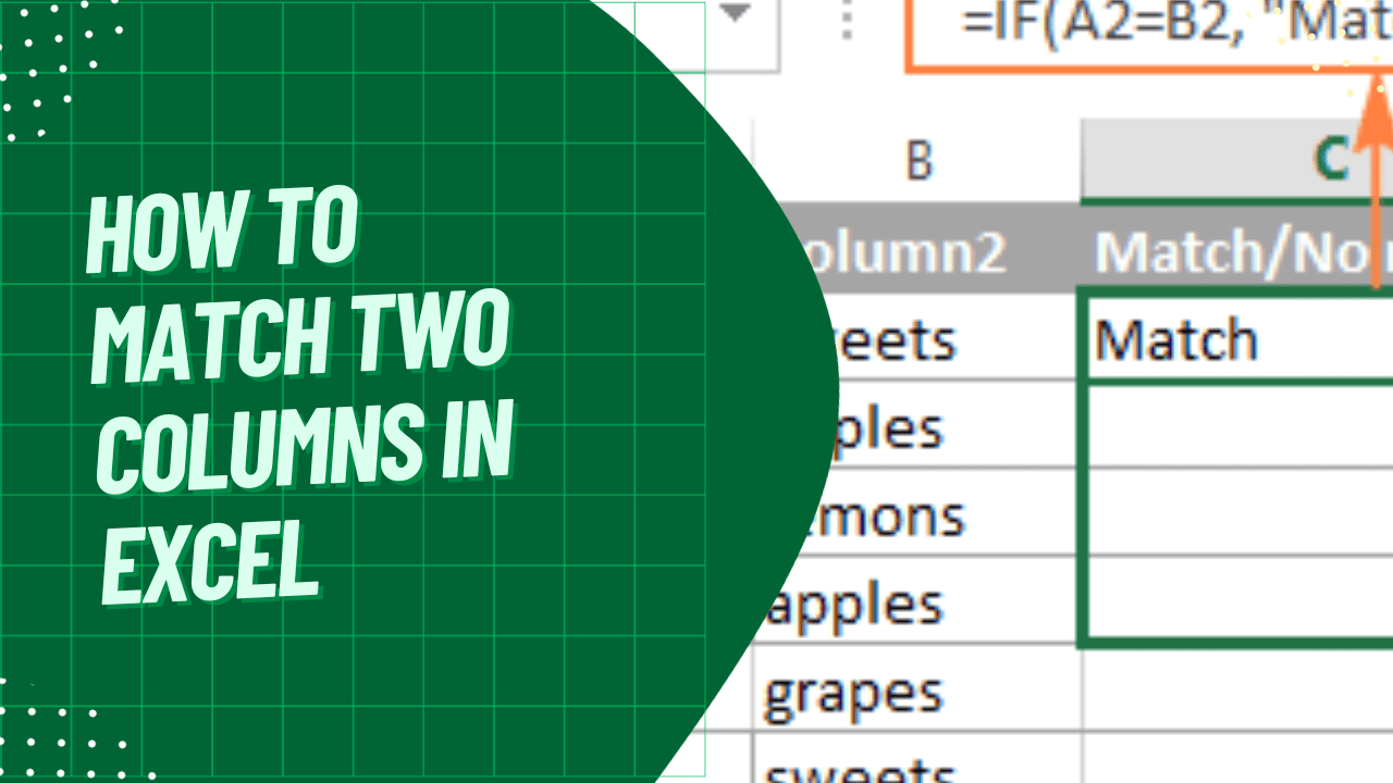 How to Match Two Columns in Excel (5 Easy Methods)
