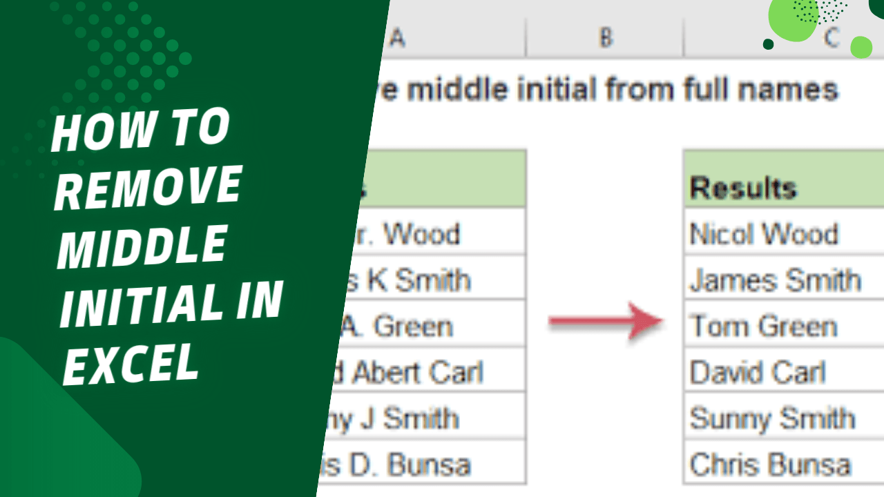 How to Remove Middle Initial In Excel