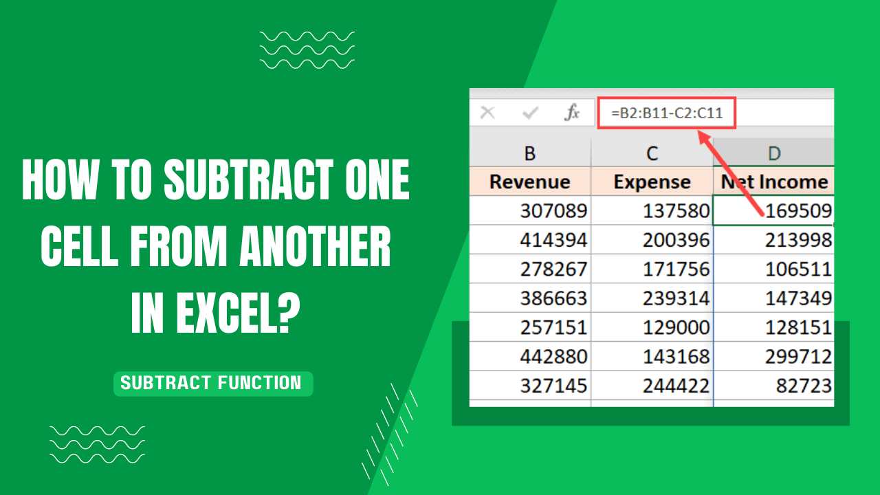 How to Subtract One Cell from Another in Excel Subtract Function