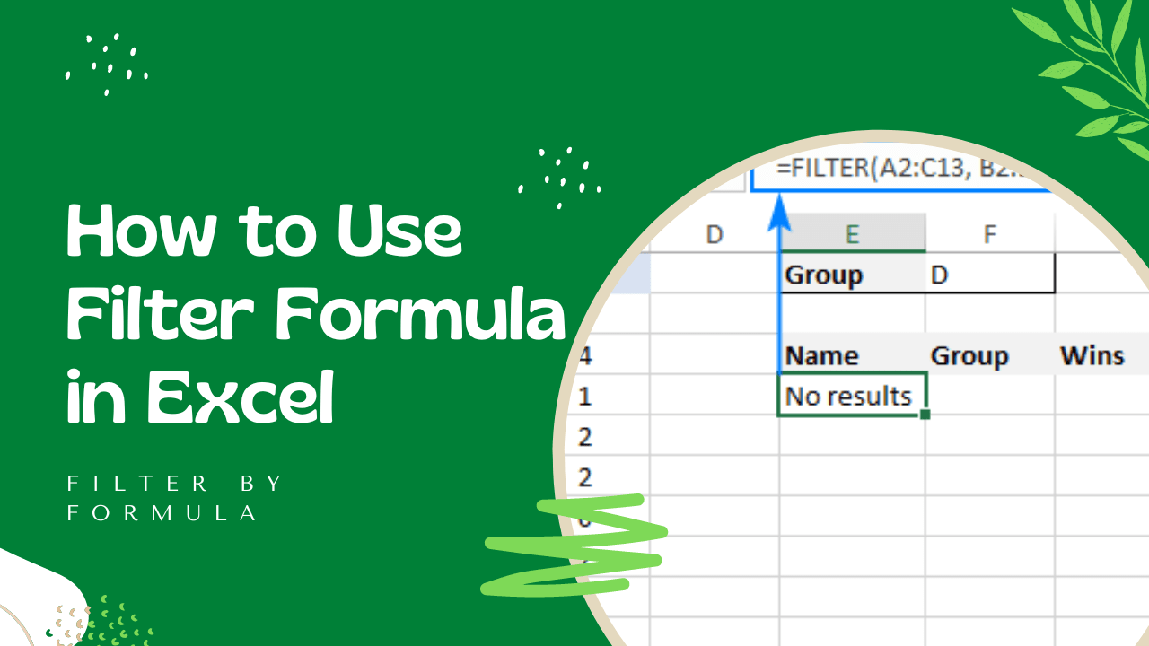 How to Use Filter Formula in Excel Filter by Formula Earn & Excel