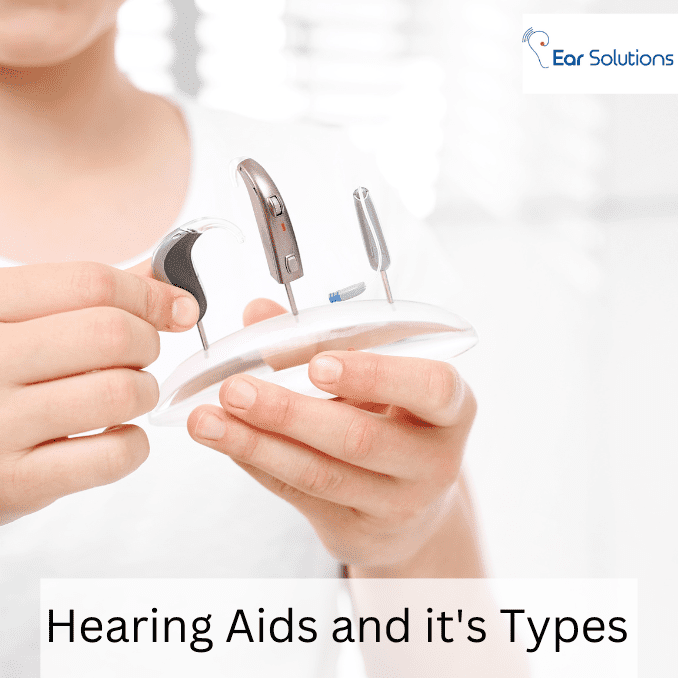 Hearing Aids and it’s Types