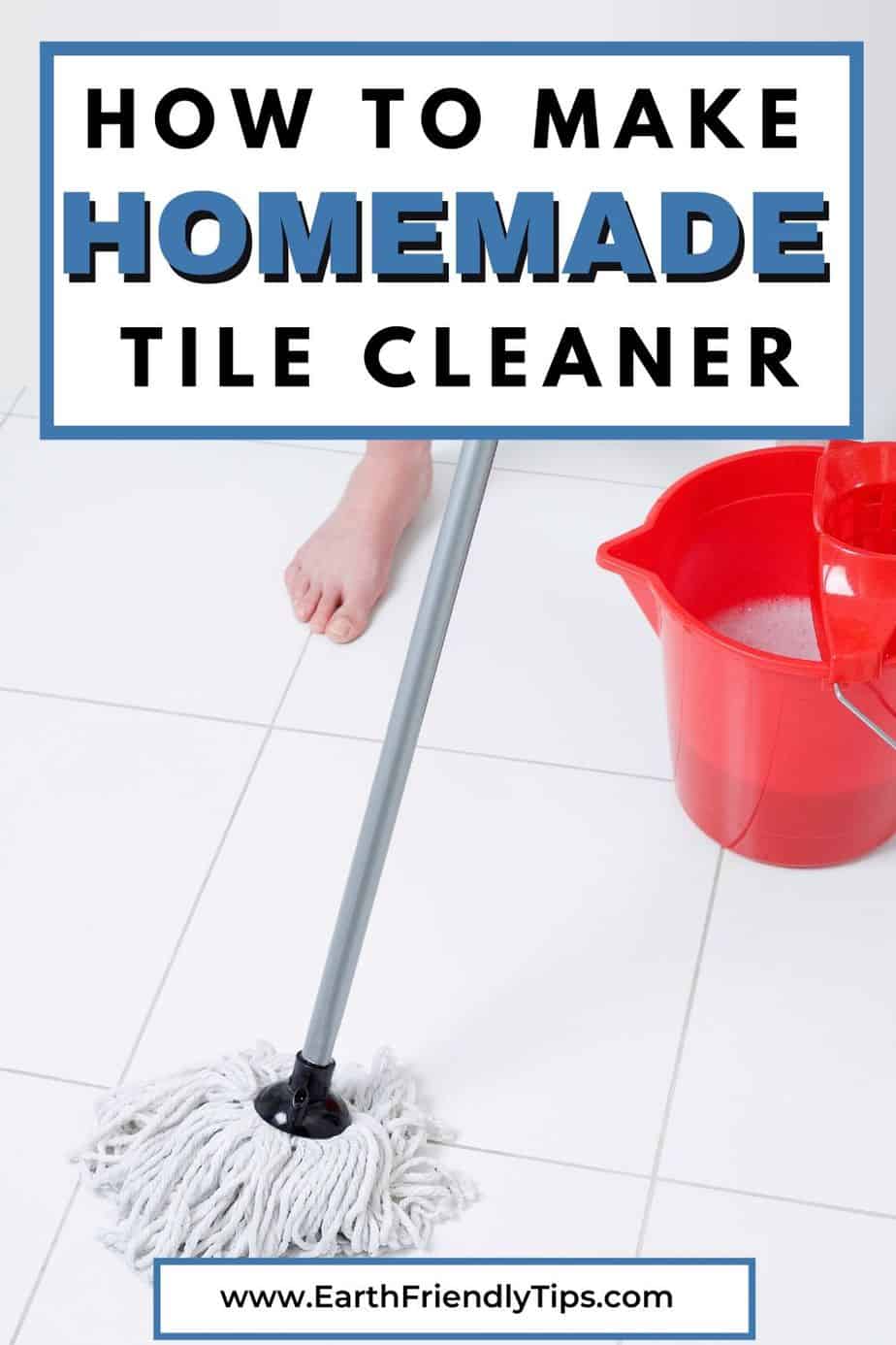 How to Make Homemade Tile Floor Cleaner Earth Friendly Tips