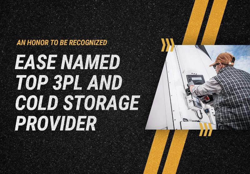 EASE Named Top 3PL & Cold Storage Provider EASE Logistics
