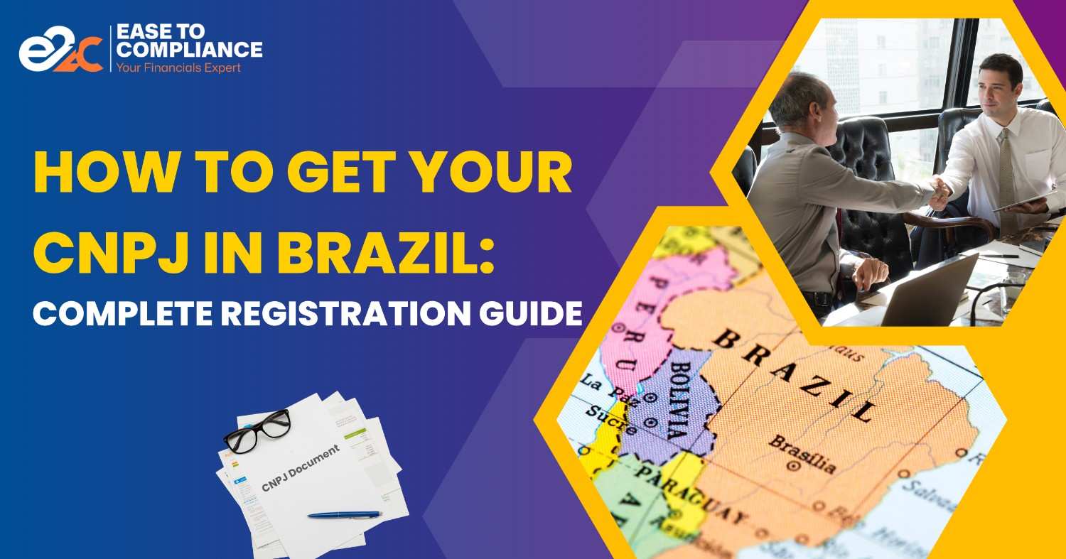 How to Get Your CNPJ in Brazil: Complete Registration Guide | Ease to