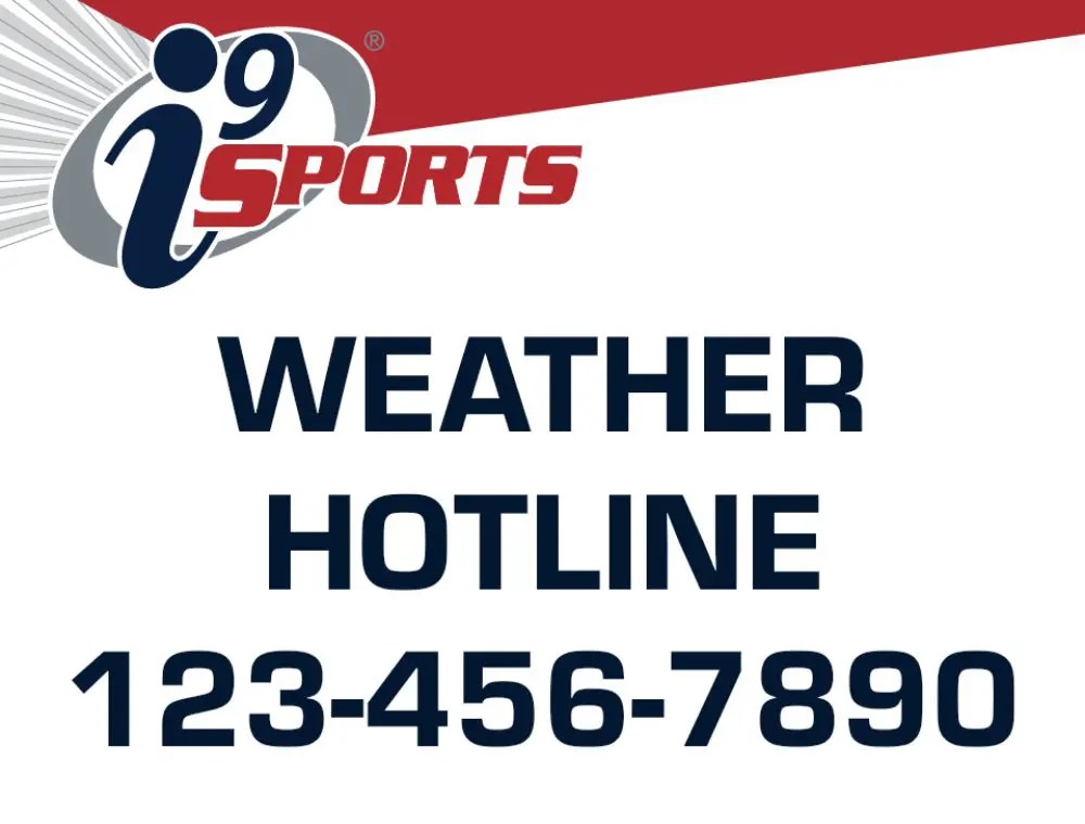 i9 Sports. WEATHER HOTLINE