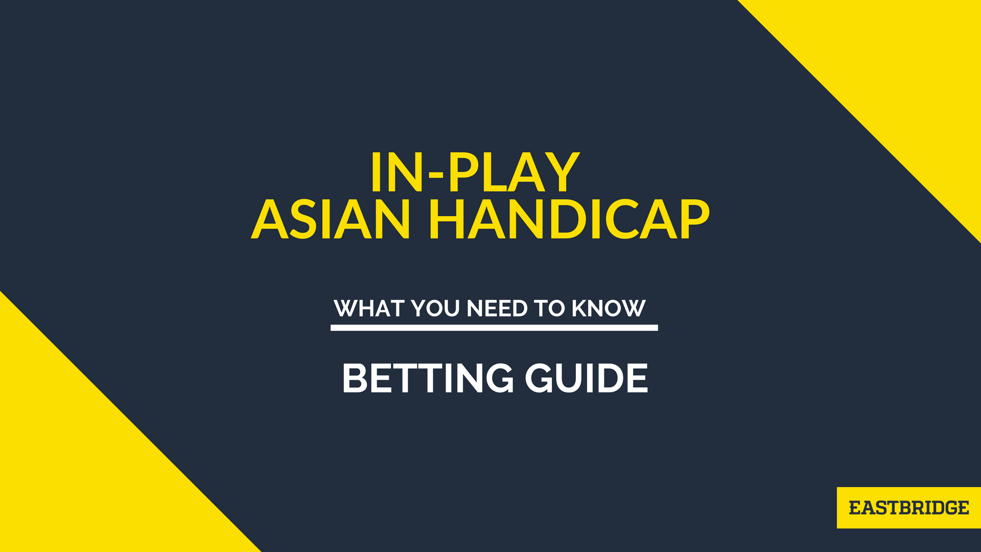Betting Guide How does inplay Asian Handicap Betting work?