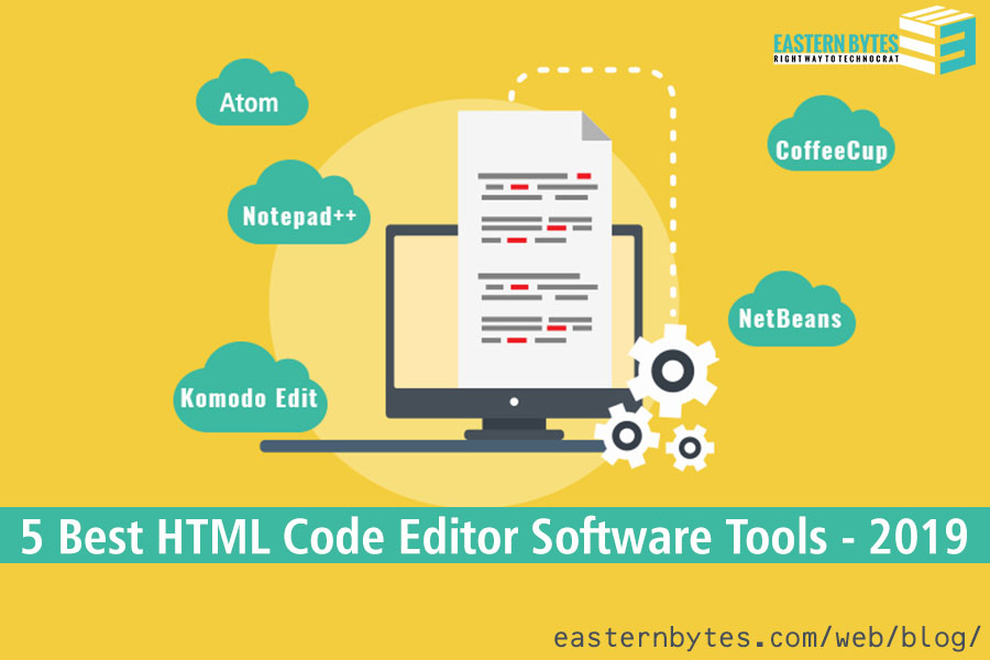 5 Best HTML Code Editor Software Tools 2019 Eastern Bytes