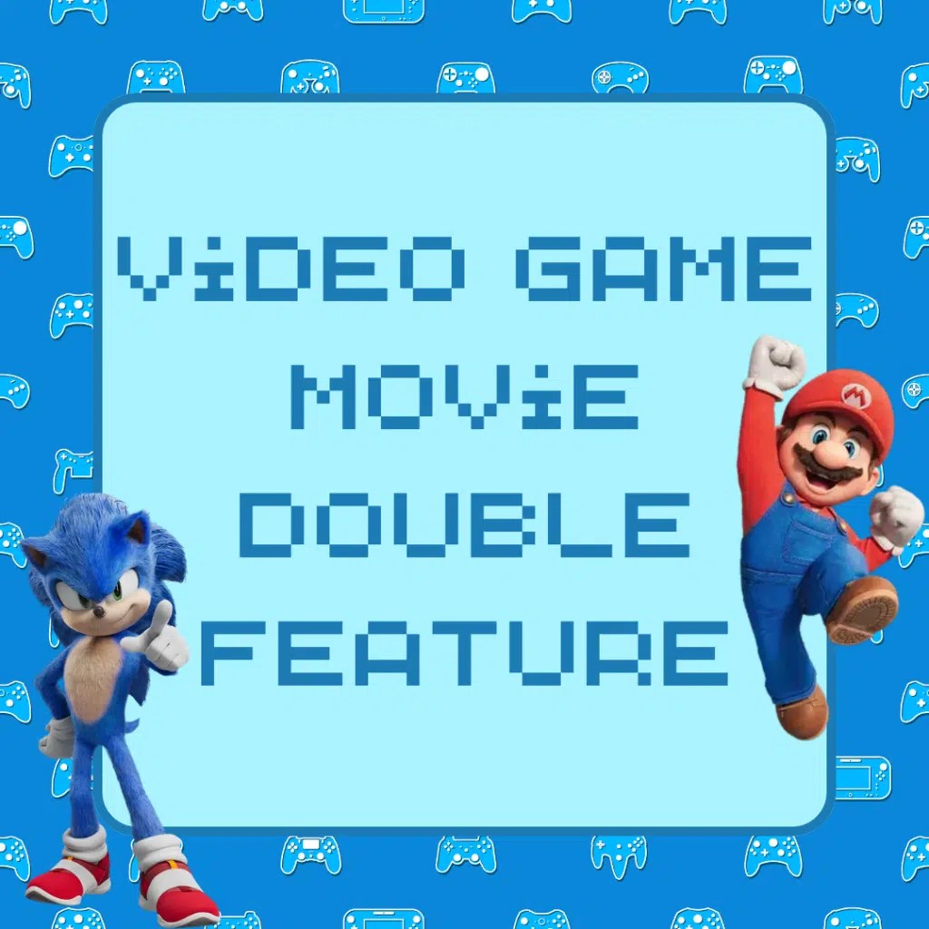 Video Game Movie Double Feature The Super Mario Bros. Movie East