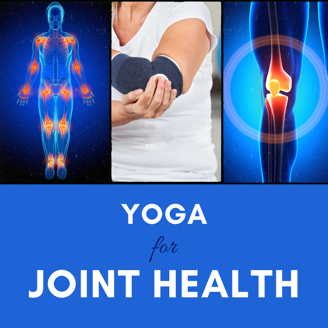Yoga for Joint Health New October Series ‣ East Sac Yoga