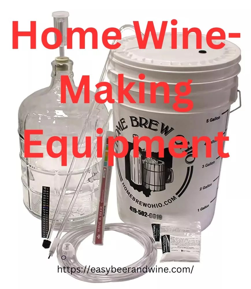 Home WineMaking Equipment To Get Started And More