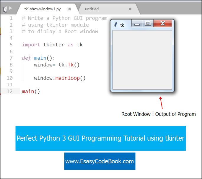 Create and Show Root Window of tkinter GUI Program
