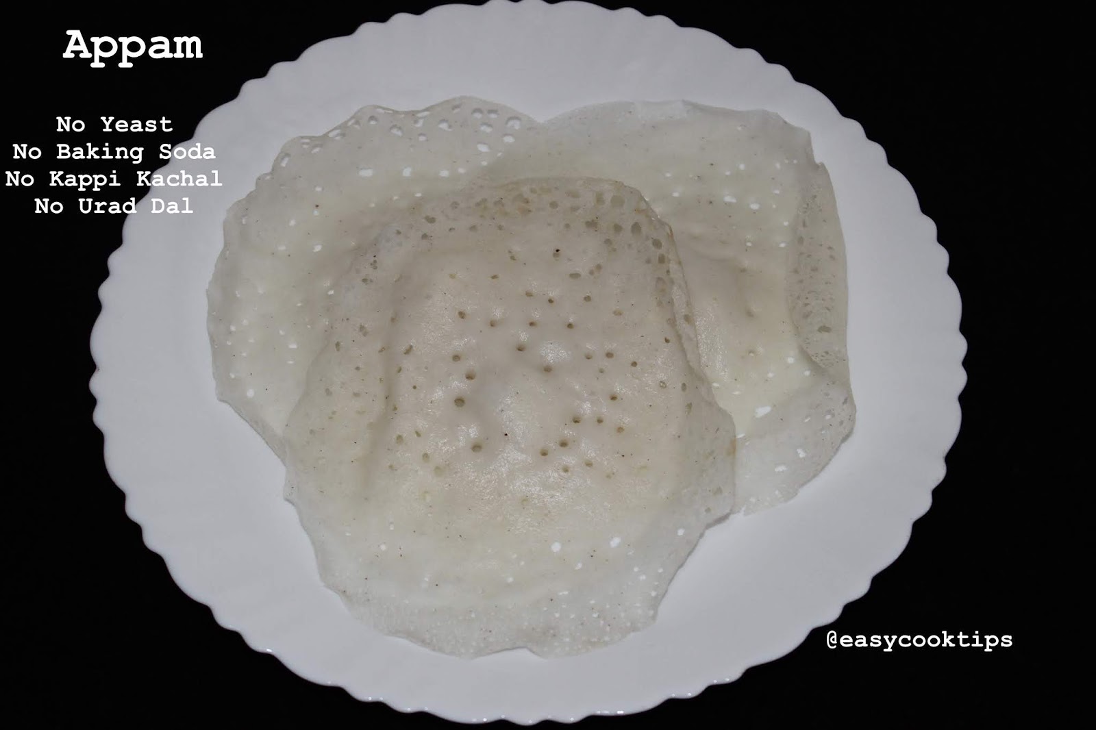 Appam Recipe Without Yeast No Baking Soda No Kappi Kachal No Urad