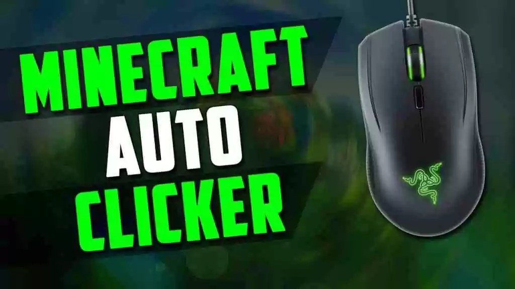 Best Auto Clicker for Minecraft