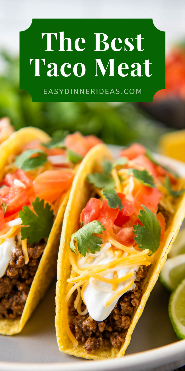 Best Ground Beef Taco Meat Recipe Easy Dinner Ideas