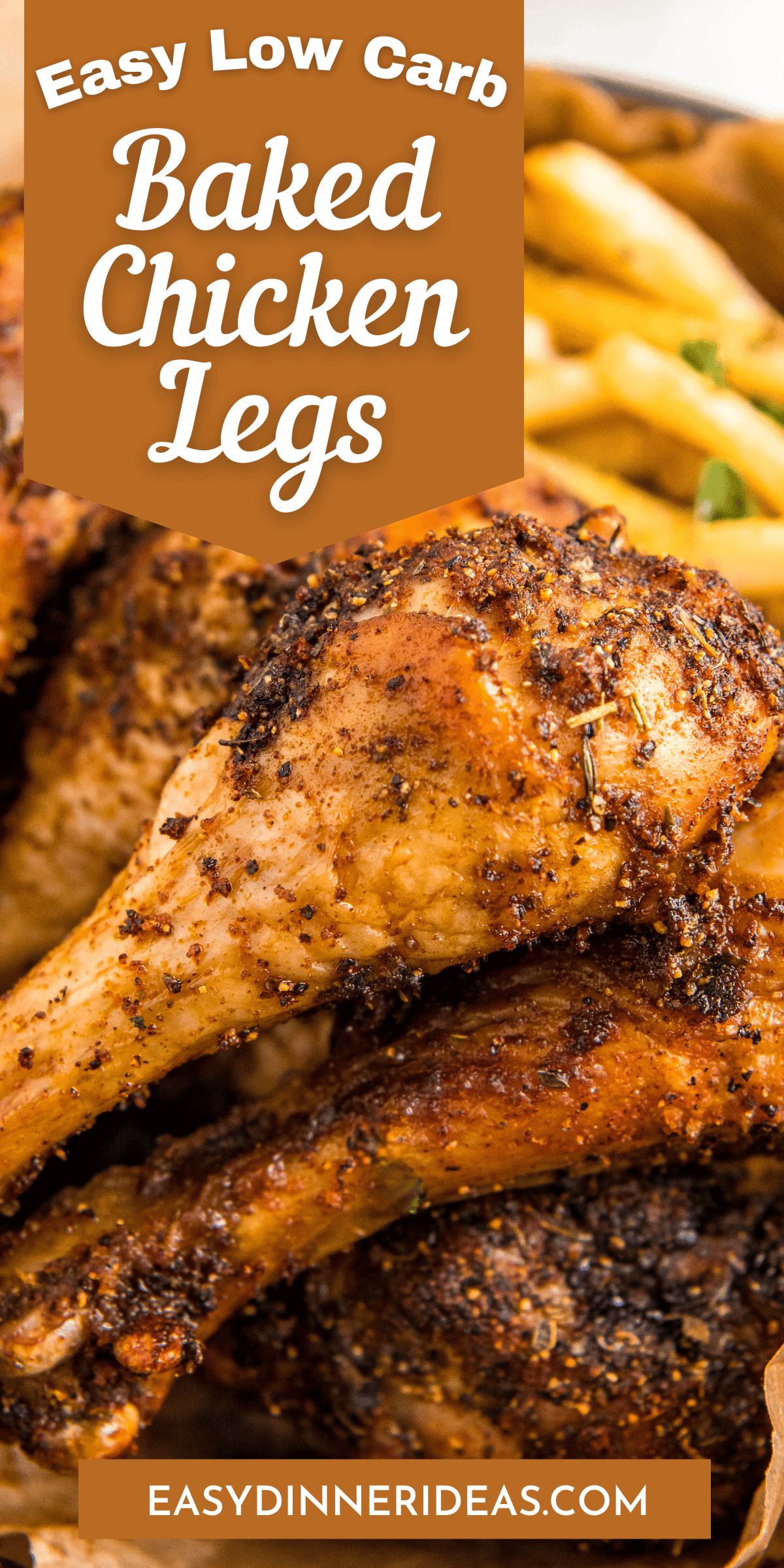 Easy Baked Chicken Legs Recipe Easy Dinner Ideas