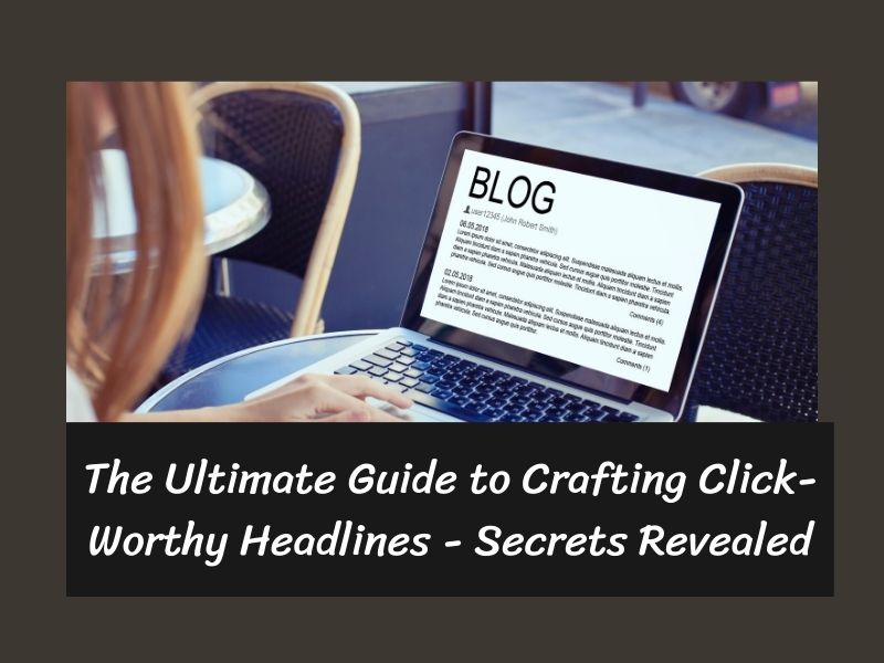 The Ultimate Guide to Crafting ClickWorthy Headlines Secrets(04)