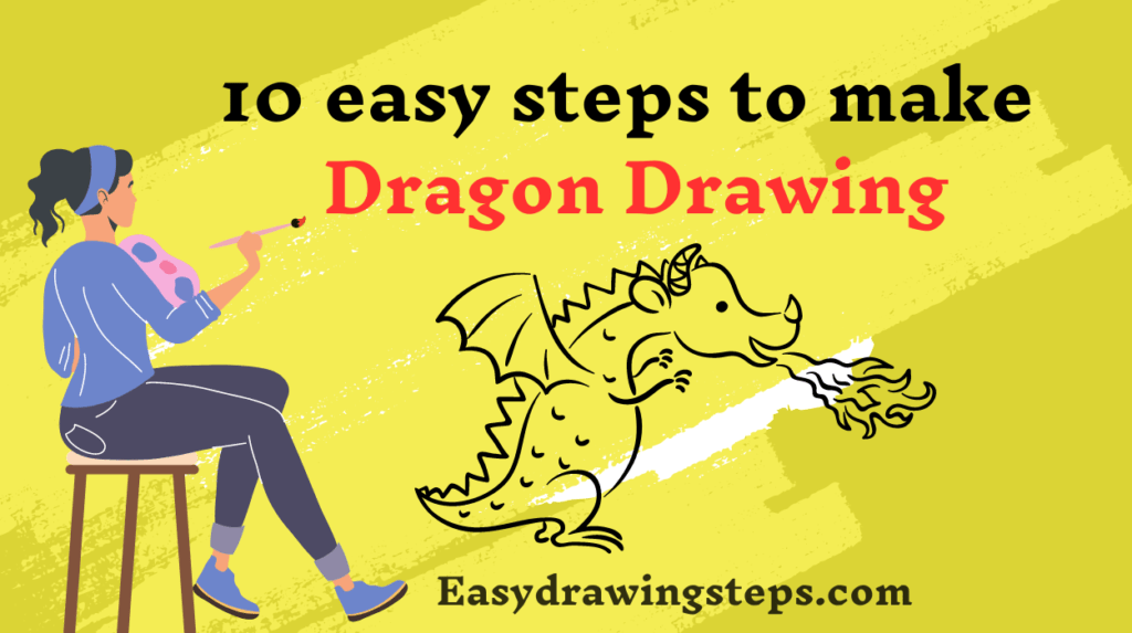 10 easy steps to draw Dragon Drawing Easy Drawing
