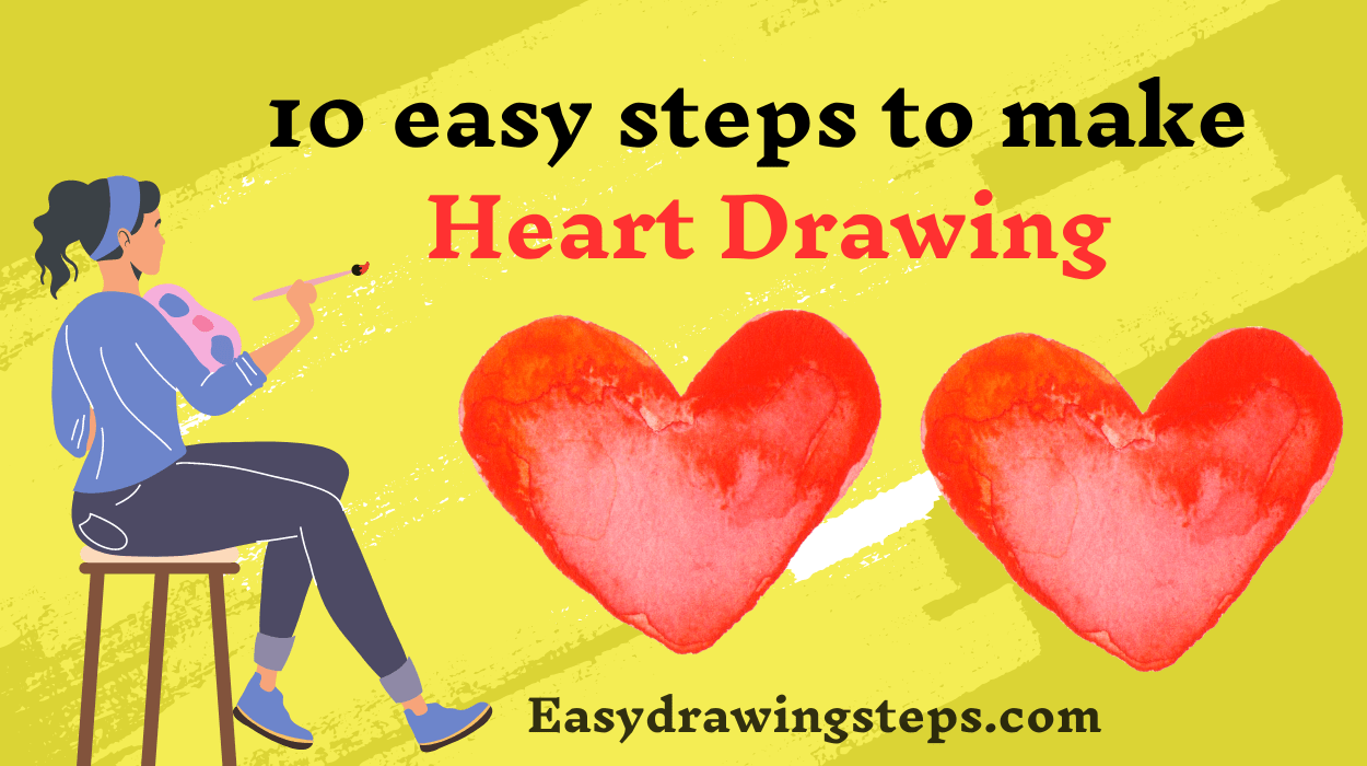 10 easy steps to draw Heart Drawing Easy Drawing