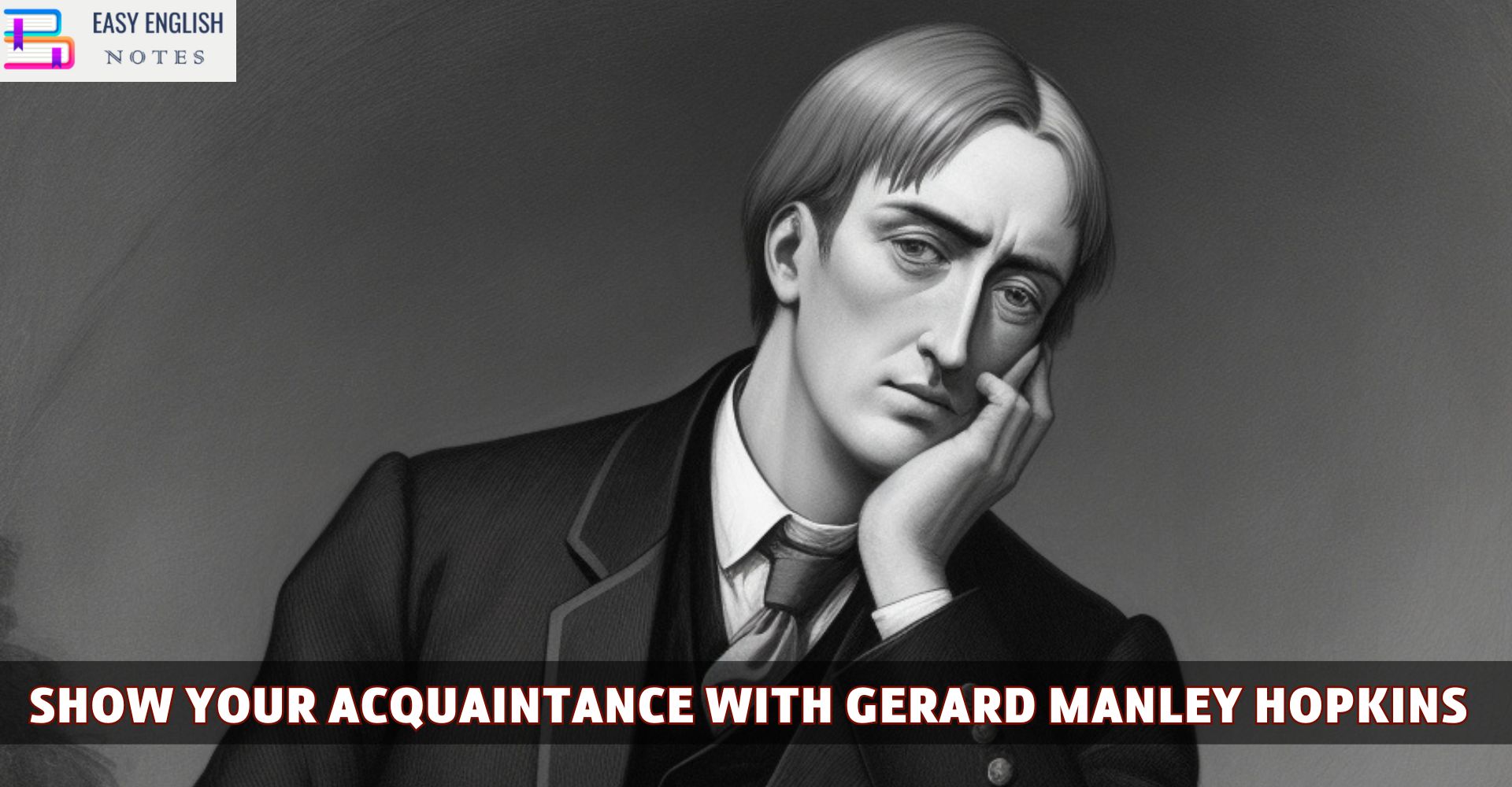 Show Your Acquaintance With Gerard Manley Hopkins