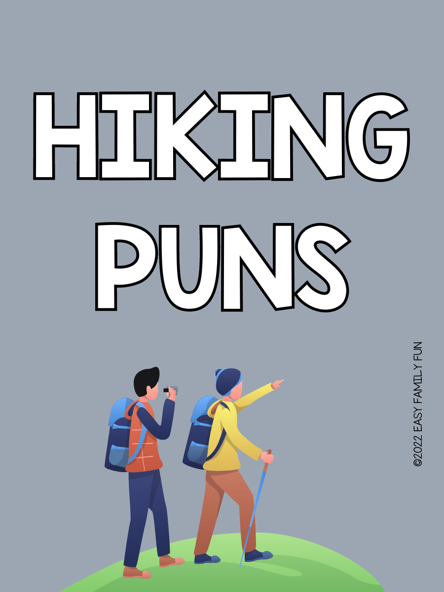 170 Hiking Puns Easy Family Fun Games, Trivia, and Jokes
