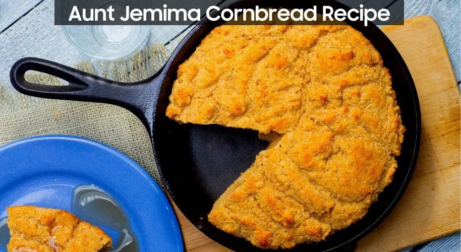 Aunt Jemima Cornbread Recipe Easy Kitchen Guide