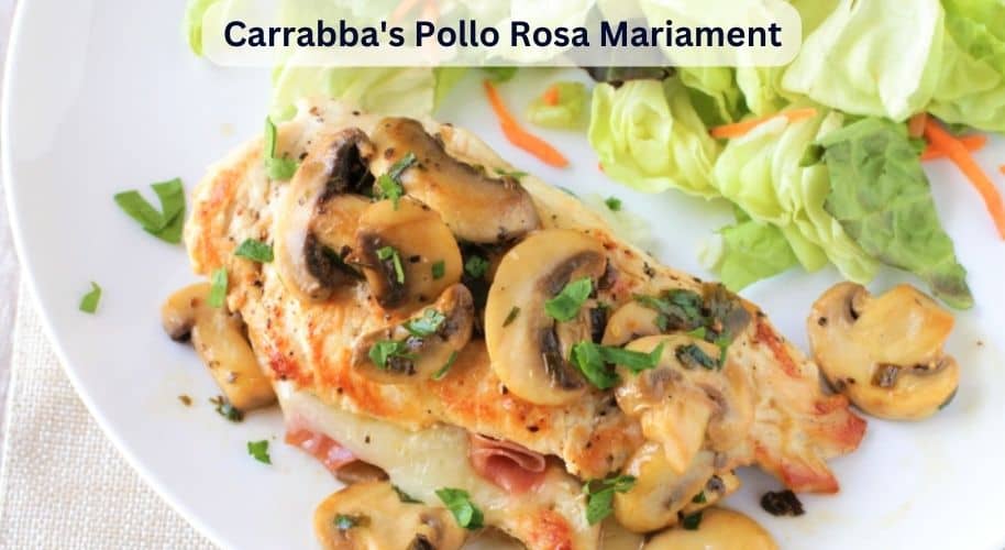 Carrabba's Pollo Rosa Maria Recipe Easy Kitchen Guide