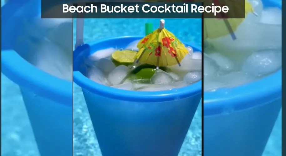 Beach Bucket Cocktail Recipe Easy Kitchen Guide