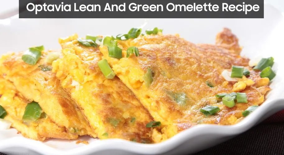 Optavia Lean And Green Omelette Recipe Easy Kitchen Guide