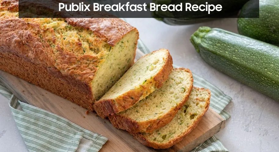 Publix Breakfast Bread Recipe Easy Kitchen Guide