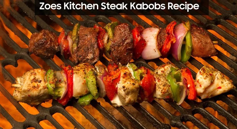 Zoes Kitchen Steak Kabobs Recipe Easy Kitchen Guide