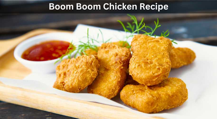 Boom Boom Chicken Recipe Easy Kitchen Guide