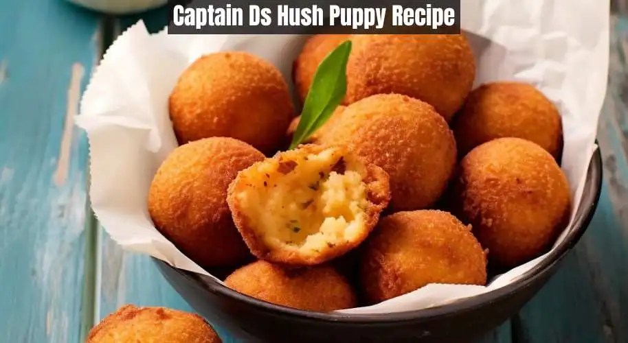 Captain Ds Hush Puppy Recipe Easy Kitchen Guide